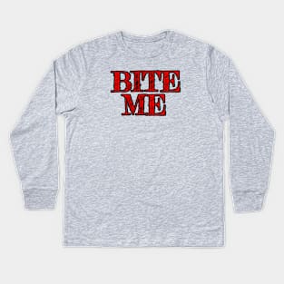 Bite Me Kids Long Sleeve T-Shirt